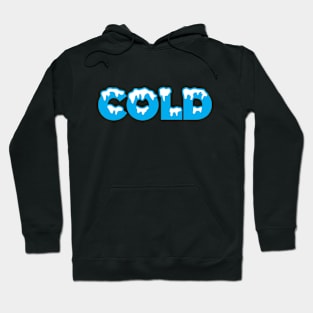 COLD Hoodie